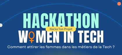 Participez au Hackathon Women in Tech : Le marathon de la création !